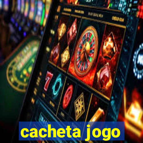 cacheta jogo